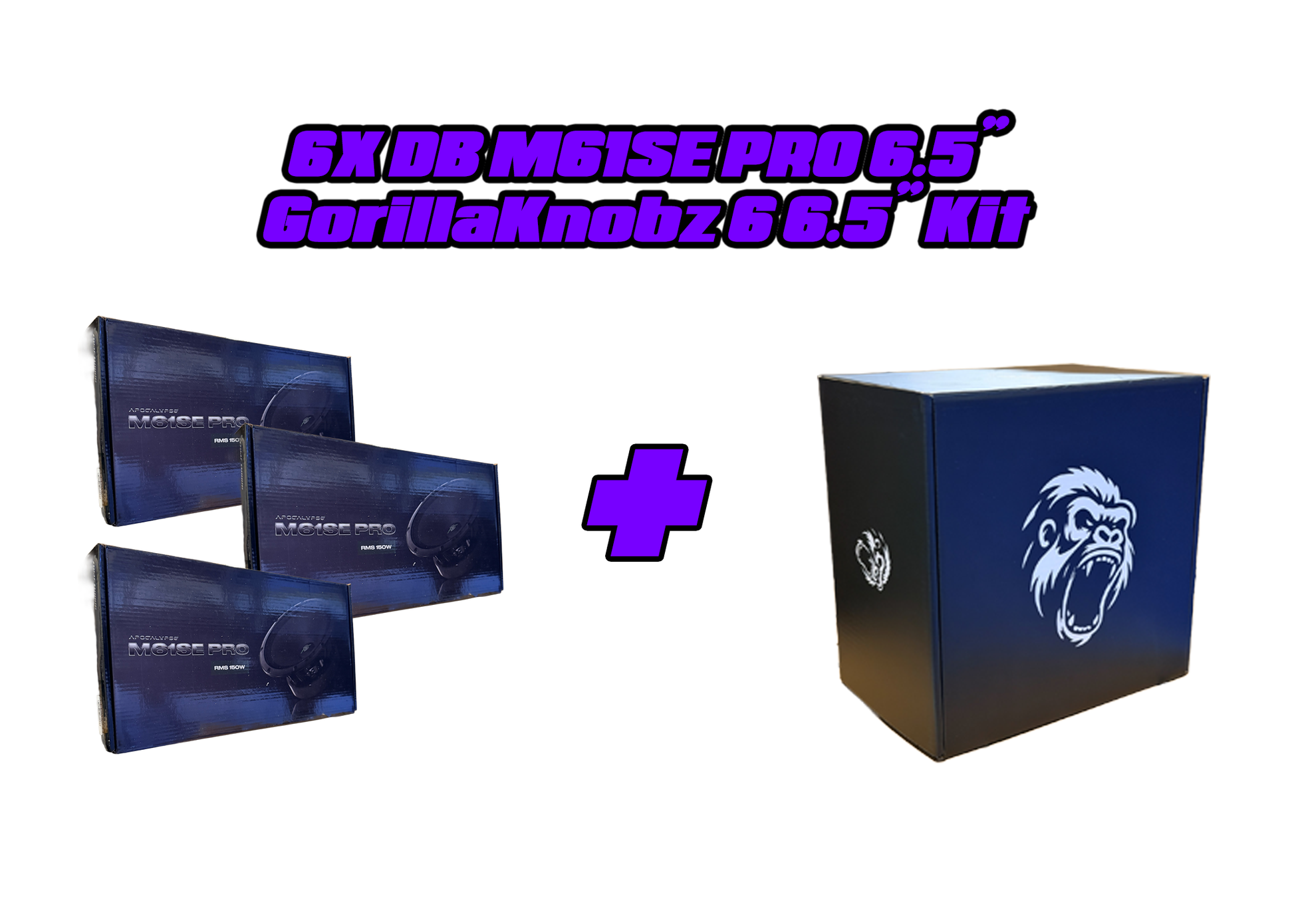 6 6.5" GORILLAKNOBZ & SPEAKERS PACKAGES